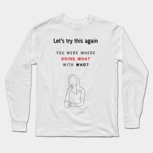 Let's Try This Again Long Sleeve T-Shirt